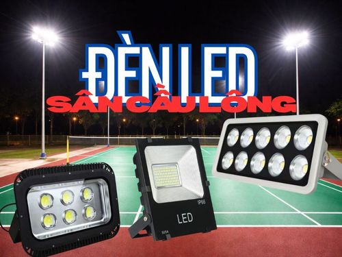 Đèn pha LED cho sân cầu lông