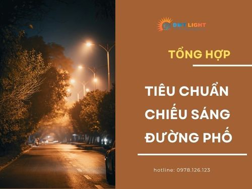 Tiêu chuẩn đèn chiếu sáng đường phố 